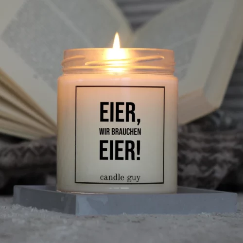 Brennende Spruch Kerze Eier, wir brauchen Eier!