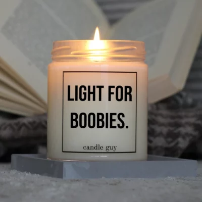 Brennende Spruch Kerze Light for boobies.