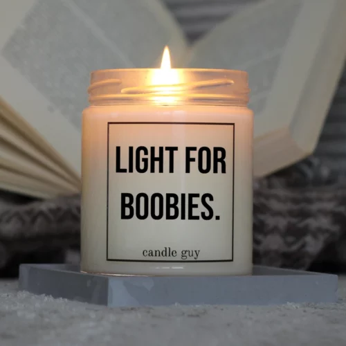 Brennende Spruch Kerze Light for boobies.