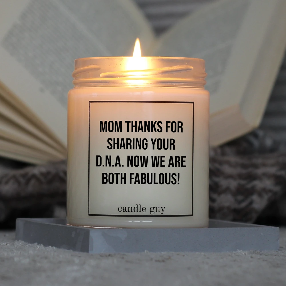 Candle Guy scented candle with the saying "Mom thanks for sharing your DNA" in action – burns for over 70 hours