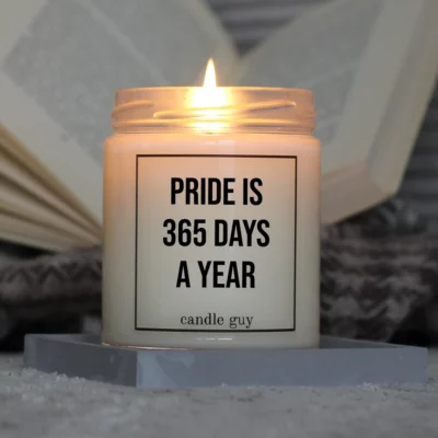 Brennende Spruch Kerze Pride is 365 days a year