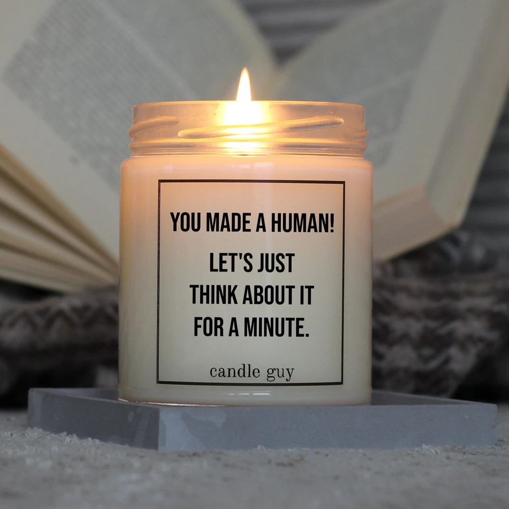 Alternative view of Kerze mit Spruch | You made a human! Let's just think about it for a minute. | Farbe Weiß