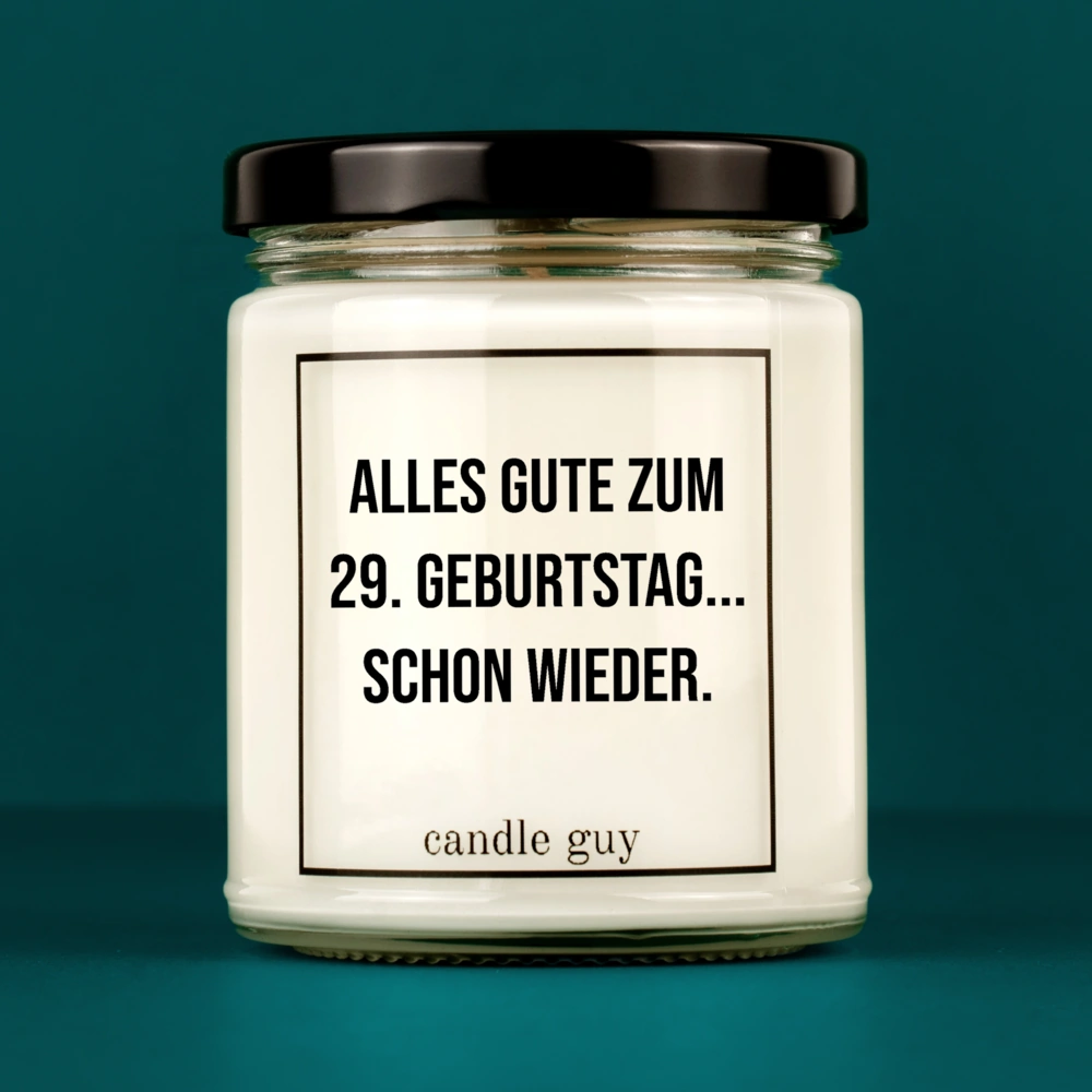 Kerze mit Spruch | Alles Gute zum 29. Geburtstag... Schon wieder. | Farbe Weiß