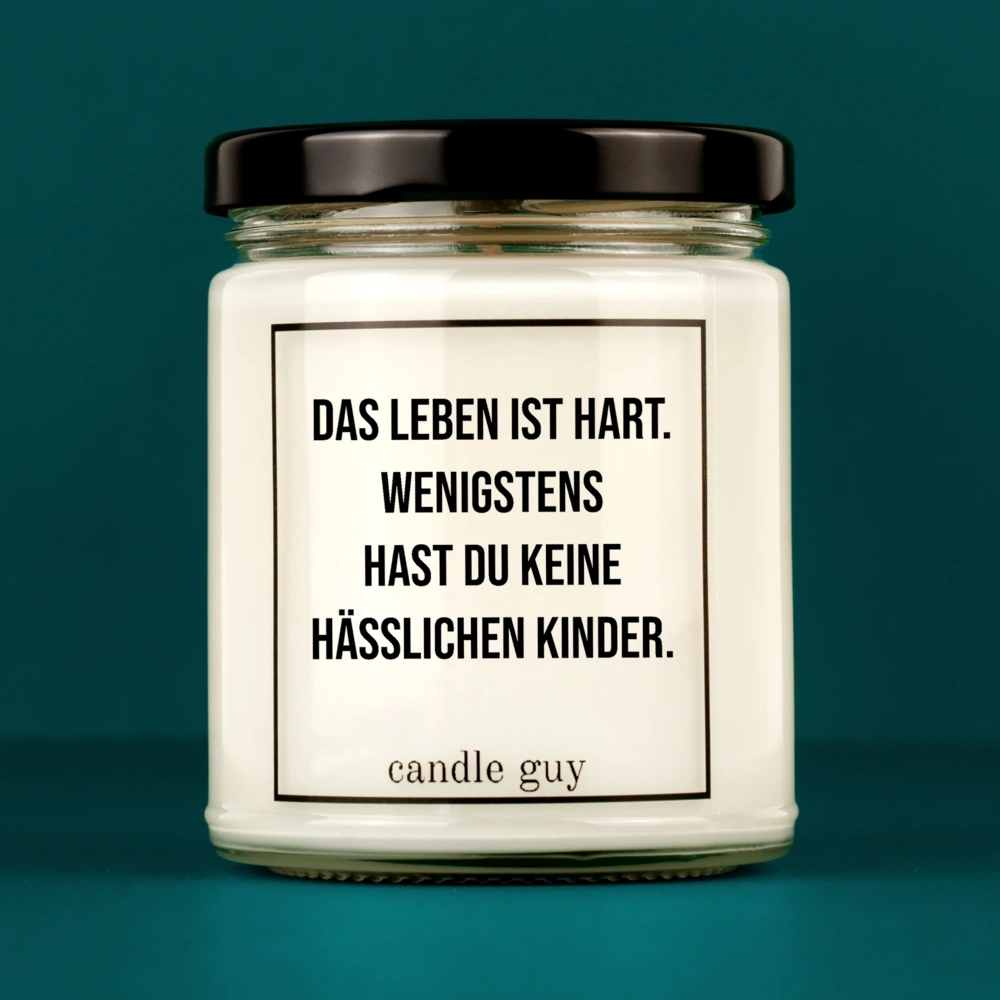 Titelbild Spruch Kerze Das Leben ist hart.