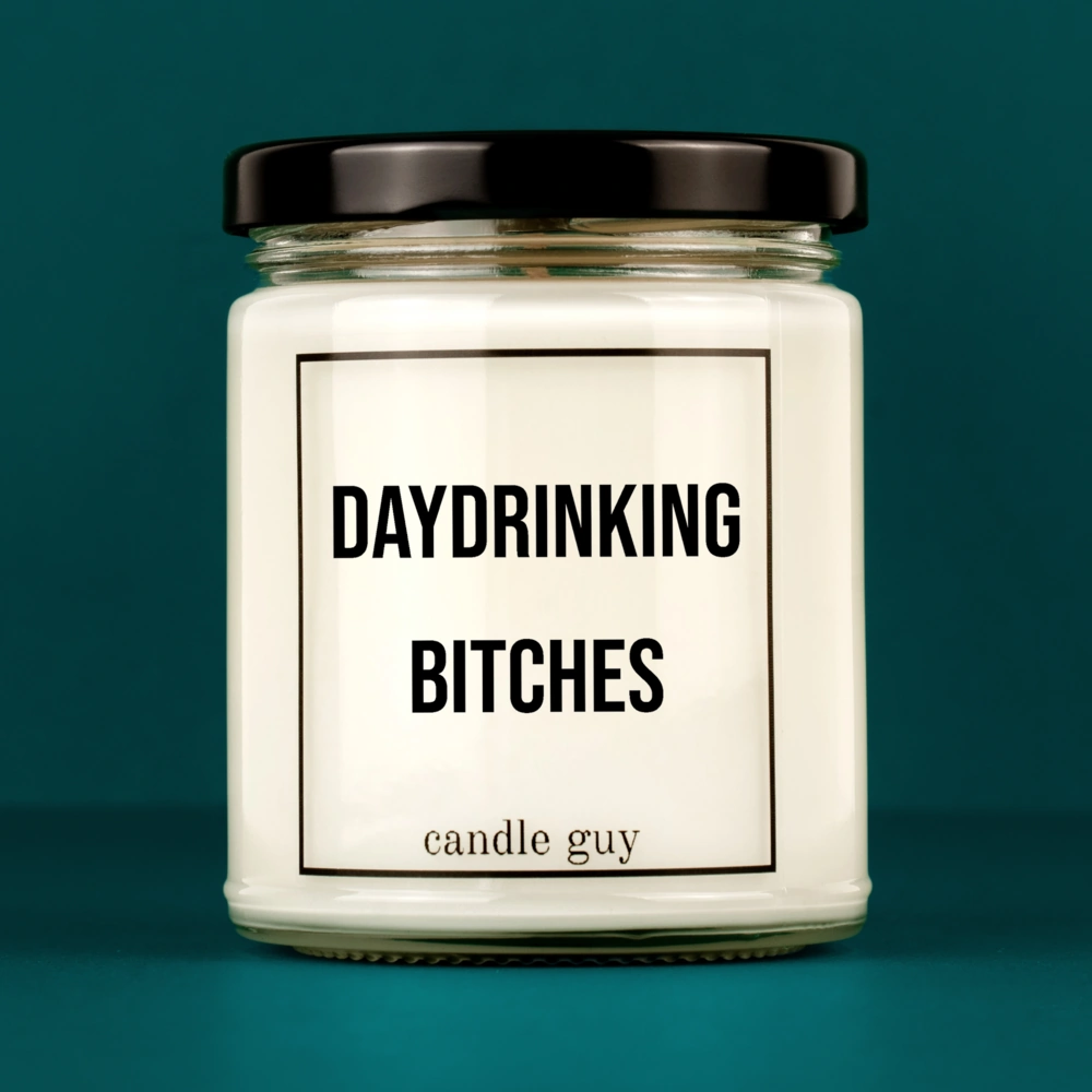 Candle Guy slogan candle: Daydrinking Bitches – minimalist in design, strong in message