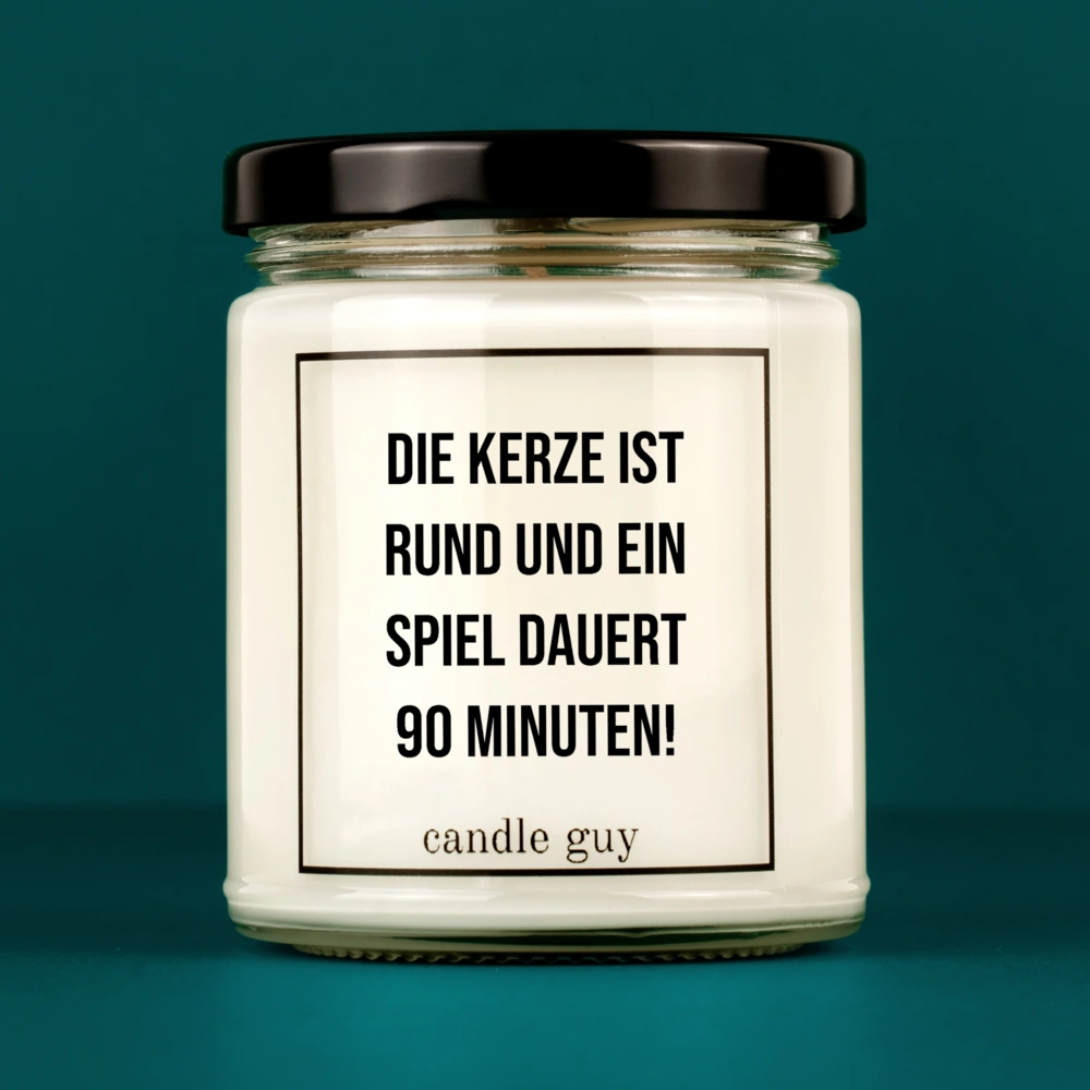Kerze mit Spruch | Die Kerze ist rund und ein Spiel dauert 90 Minuten! | Farbe Weiß