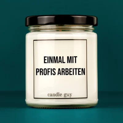 Titelbild Spruch Kerze Einmal mit Profis arbeiten