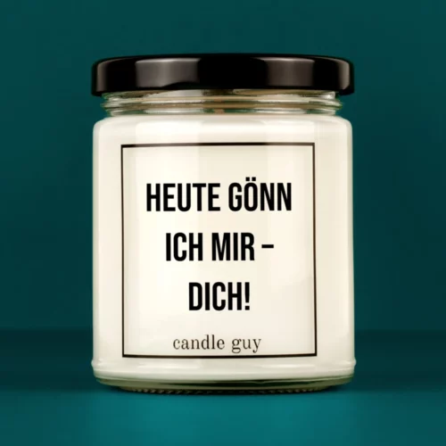 candle guy Spruch Kerze: Heute gönn ich mir – Dich! – minimalistisch im Design, stark in der Aussage