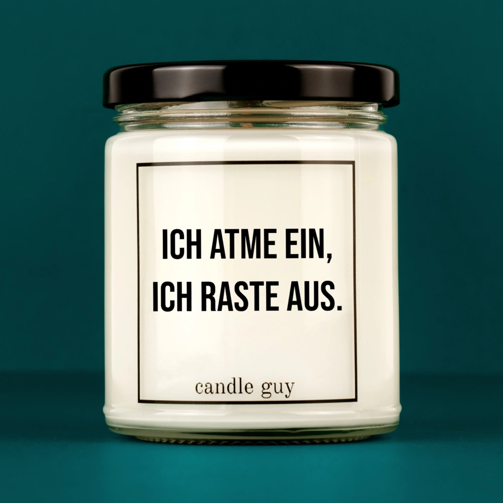 Kerze mit Spruch | Ich atme ein, ich raste aus. | Farbe Weiß