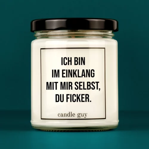 Titelbild Spruch Kerze Ich bin im Einklang - Ficker. Titelbild Spruch Kerze Ich bin im Einklang - Ficker.