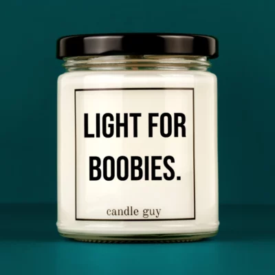 Titelbild Spruch Kerze Light for boobies.