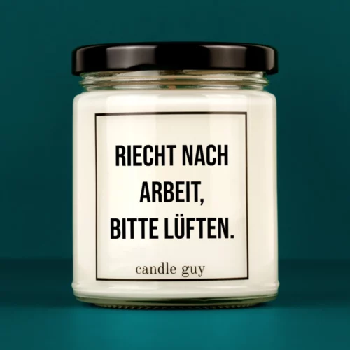 candle guy Spruch Kerze: Riecht nach Arbeit, bitte lüften. – minimalistisch im Design, stark in der Aussage