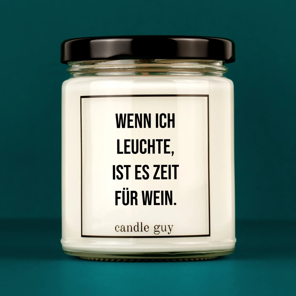Kerze mit Spruch | Wenn ich leuchte, ist es Zeit für Wein. | Farbe Weiß