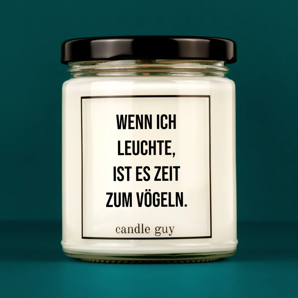 Titelbild Spruch Kerze Wenn ich leuchte,ist es Zeit zum vögeln.