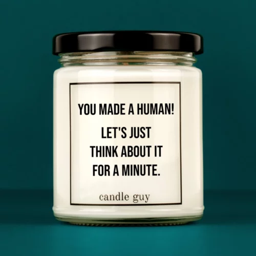 candle guy Spruch Kerze: You made a human! – minimalistisch im Design, stark in der Aussage