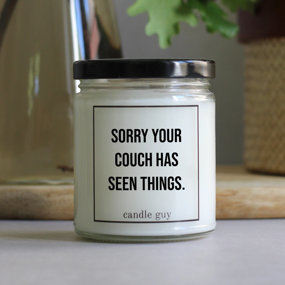 Duftkerze im Glas Sorry your couch has seen things. Duftkerze im Glas Sorry your couch has seen things.