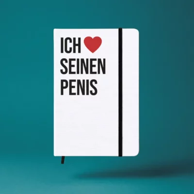 Notizbuch mit Aufdruck „ICH LIEBE SEINEN PENIS” – A5 Hardcover mit Gummiband